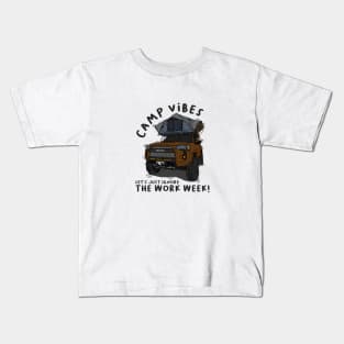 Toyota 4Runner Camp Vibes Let's Just Ignore the Work Week - Brown Kids T-Shirt